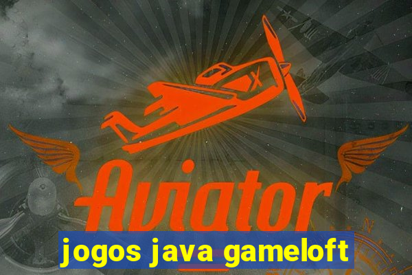 jogos java gameloft